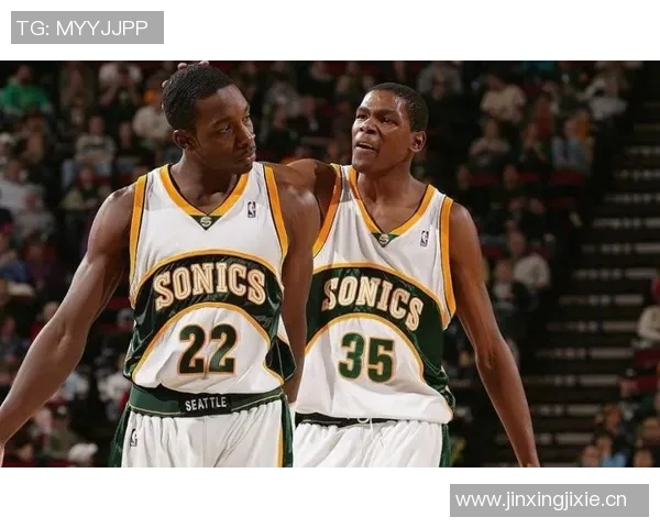 杜兰特感慨与杰夫格林共存超音速岁月时光荏苒令人唏嘘